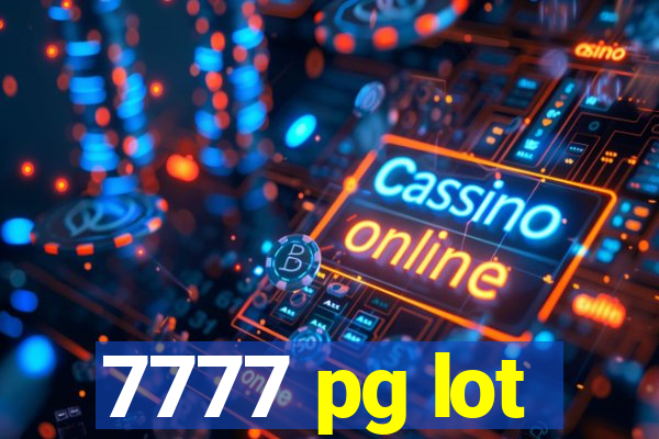 7777 pg lot